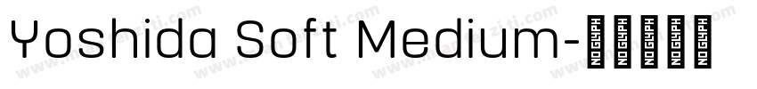 Yoshida Soft Medium字体转换